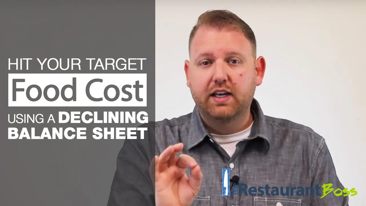 Hit Your Food Cost Target Using a Declining Balance Sheet