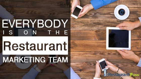 Everybody is on the resturant marketing team