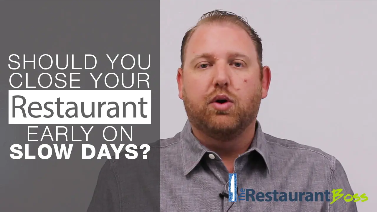 Should You Close your RESTAURANT Early on Slow Days?