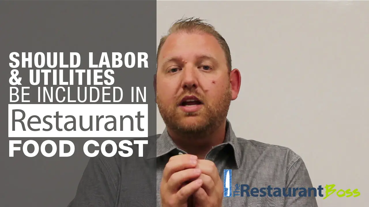 Should Labor & Utilities be Included in Restaurant Food Cost