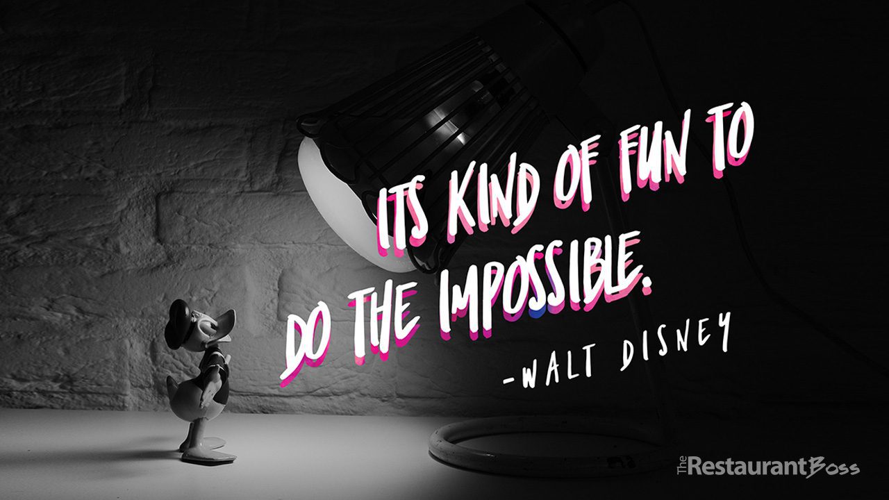 “It’s kind of fun to do the impossible” – Walt Disney