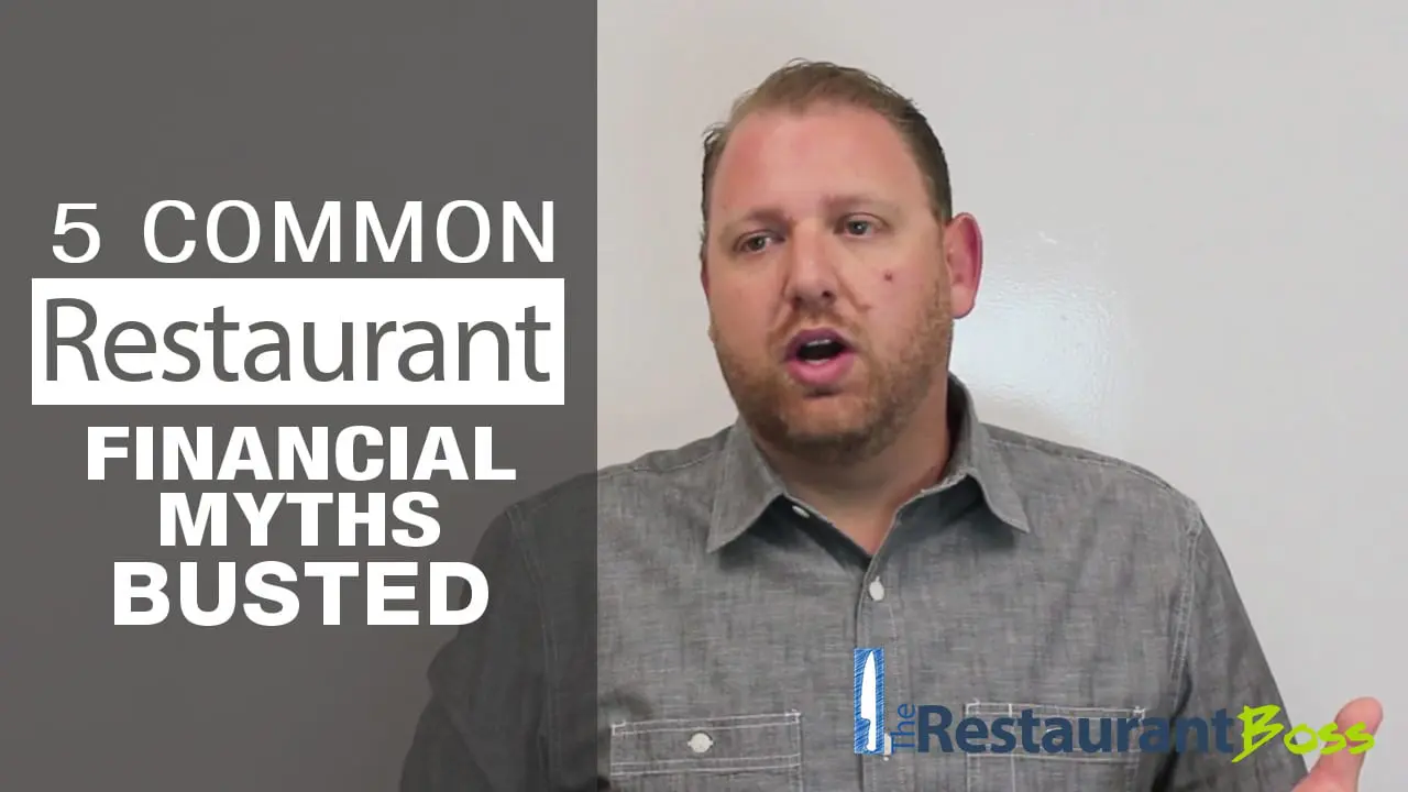 5 Common Restaurant Financial Myths, BUSTED