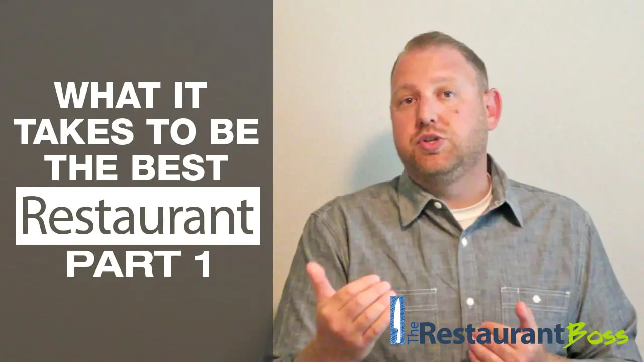 What it Takes to be the Best Restaurant Part 1