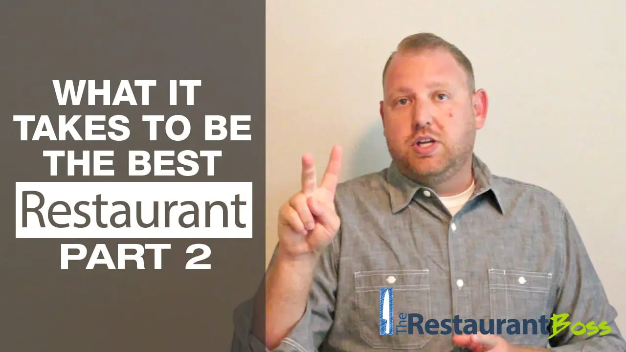 What it Takes to be the Best Restaurant Part 2