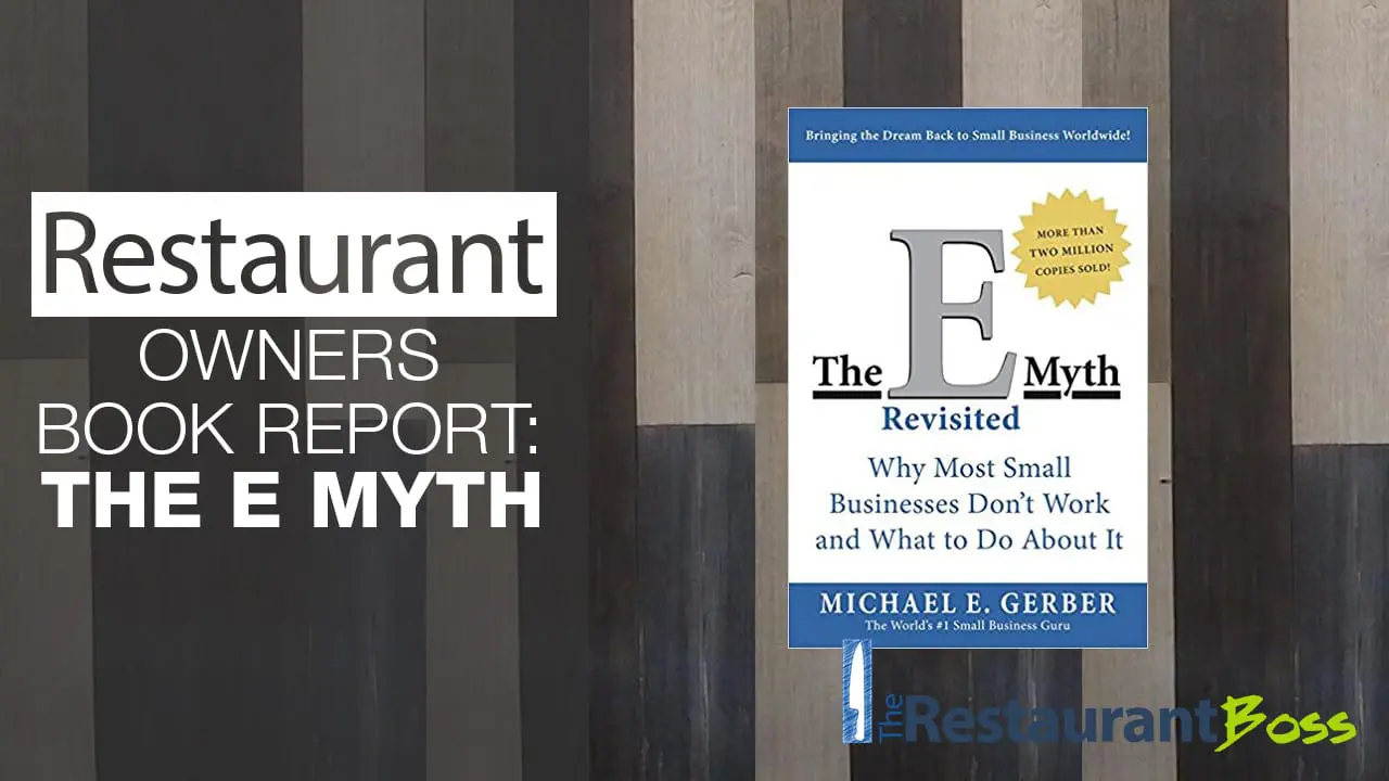 Restaurant Owners Book Report: The E Myth