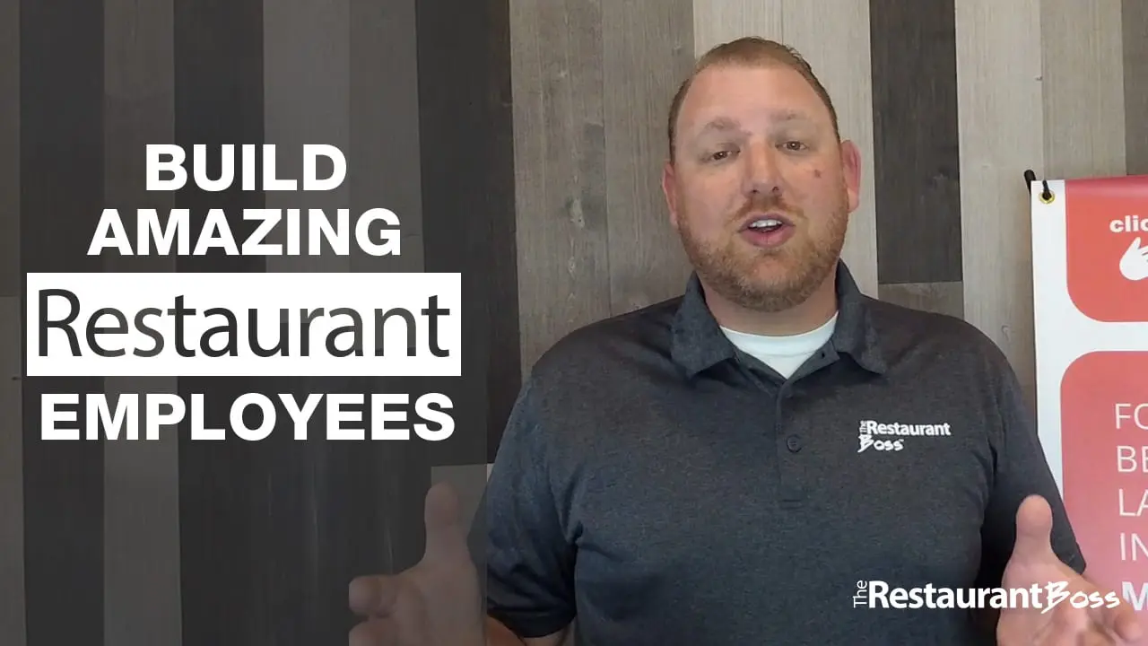 Build Amazing Restaurant Employees