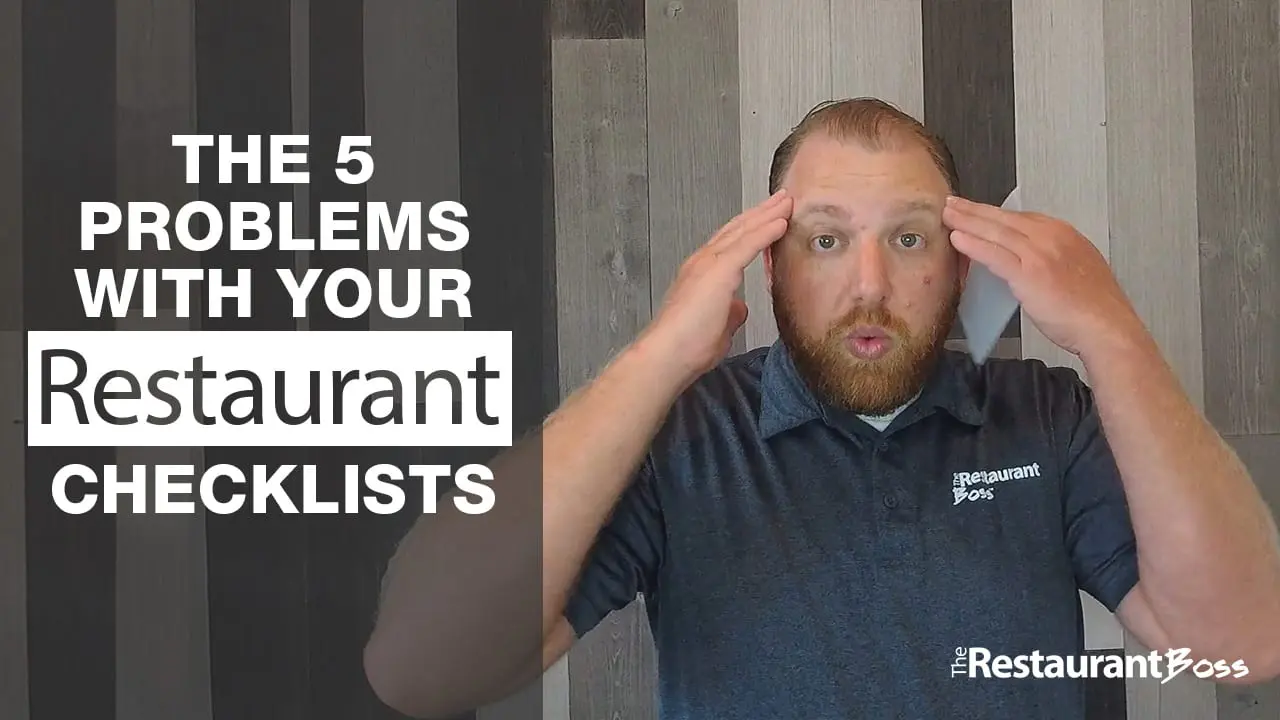 The 5 Problems with Your Restaurant Checklists