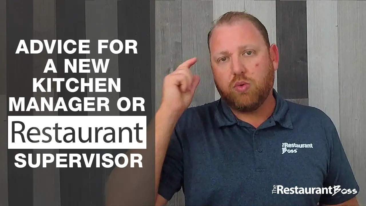 Advice for a new Kitchen Manager or Restaurant Supervisor