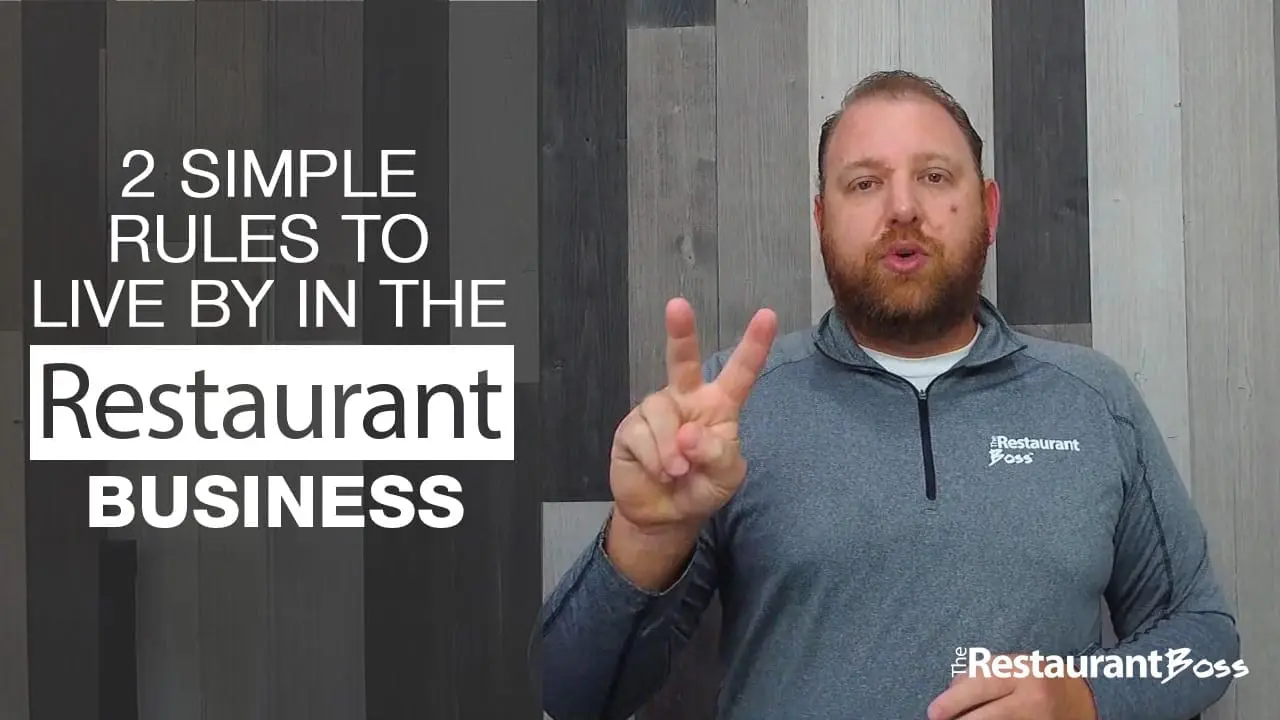 Two Simple Rules to Live By In the Restaurant Business