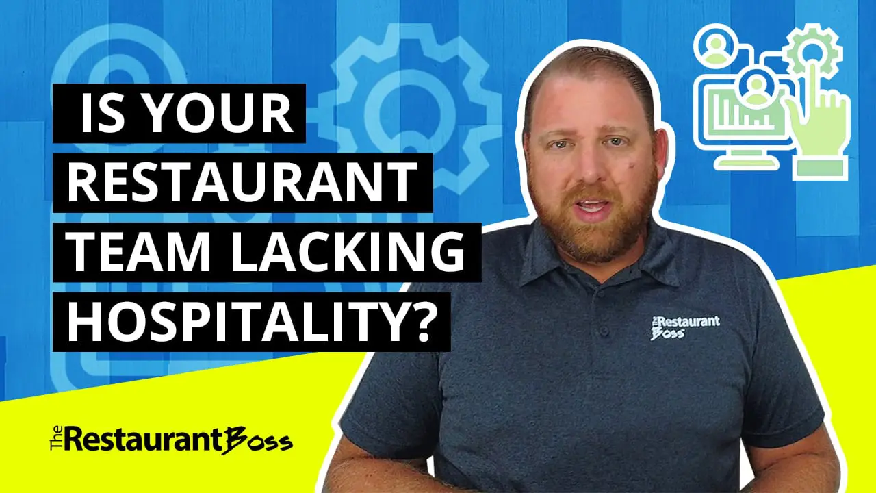 Is Your Restaurant Team Lacking Hospitality?