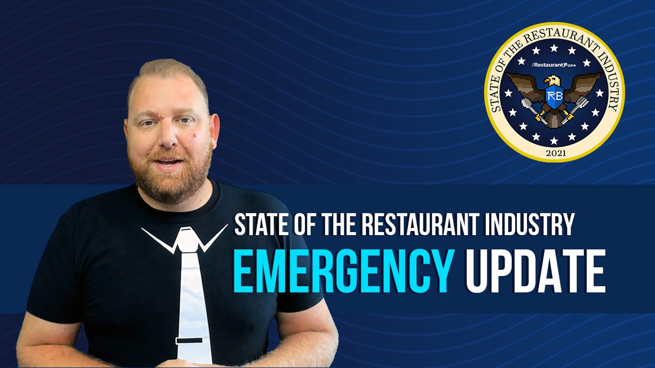 State of the Restaurant Industry: EMERGENCY UPDATE
