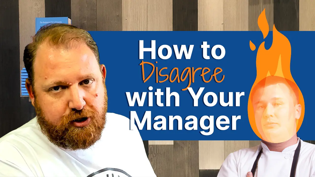 How to Disagree with Your Restaurant Manager