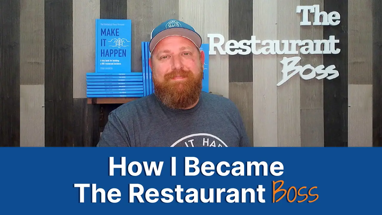 How I Became The Restaurant Boss