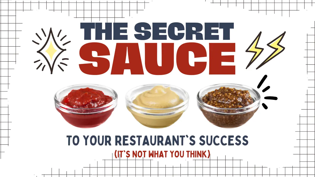 The Secret to Building a Successful Restaurant (And It’s Not What You Think!)