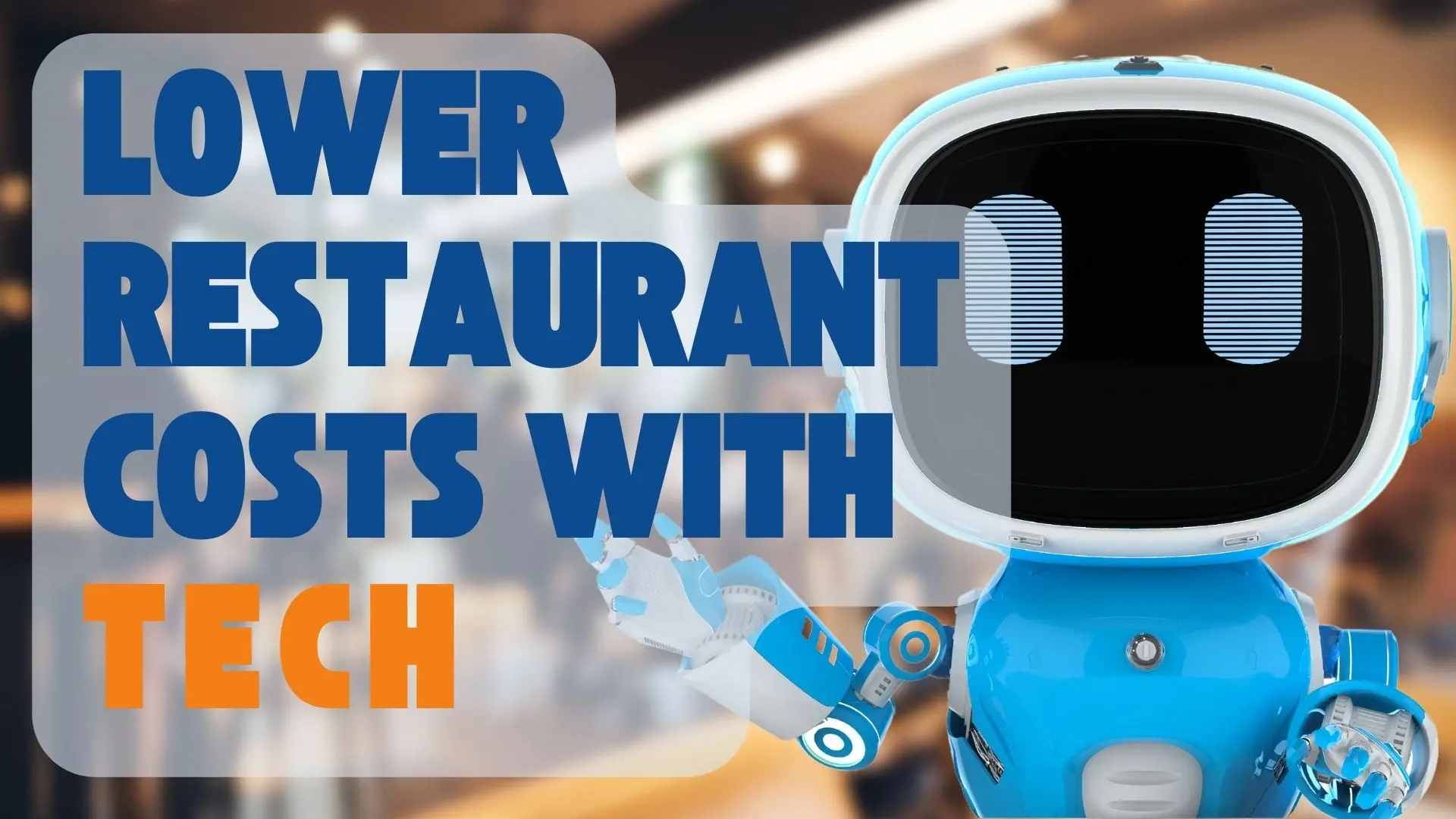 Small Restaurant Tech Improvements, Big Results