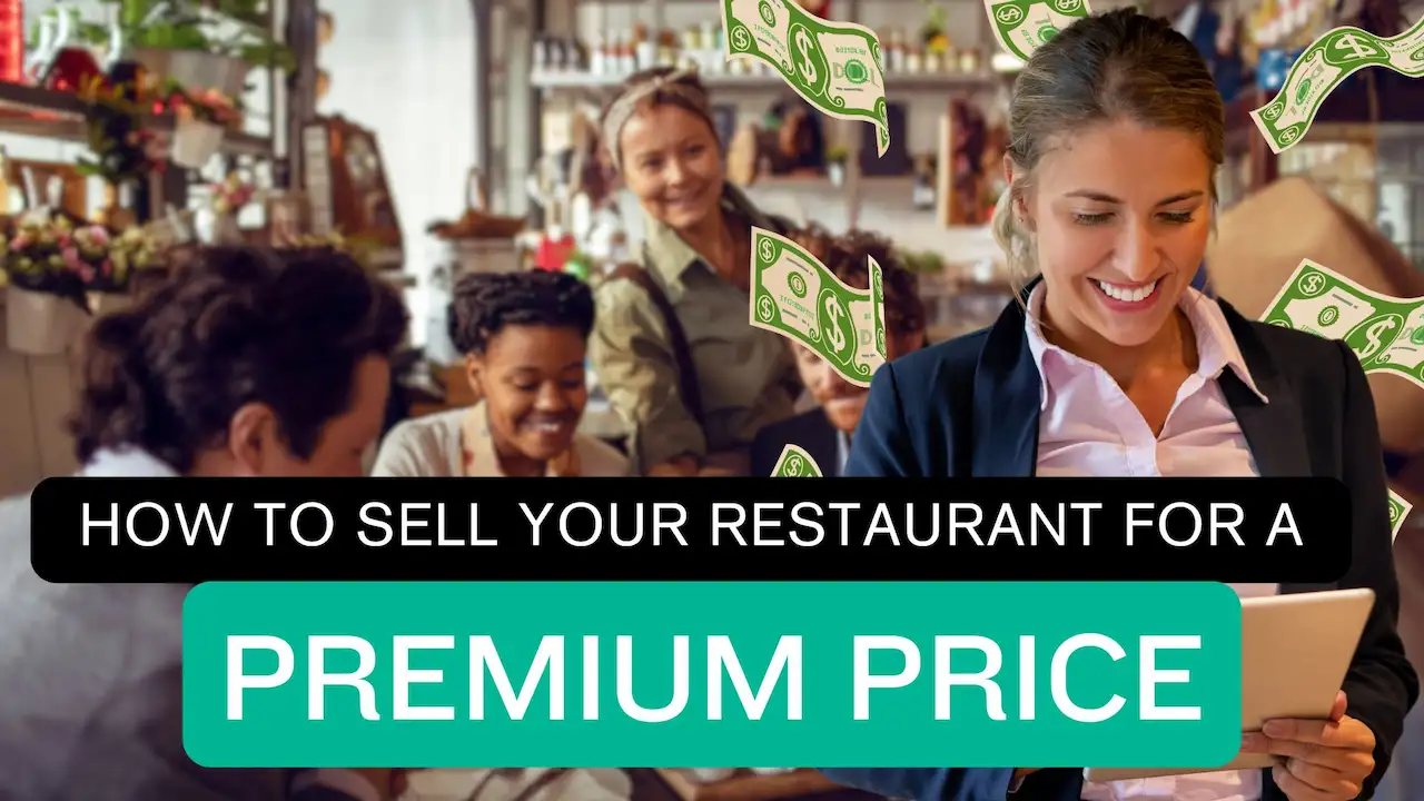 How to sell your restaurant for a premium price